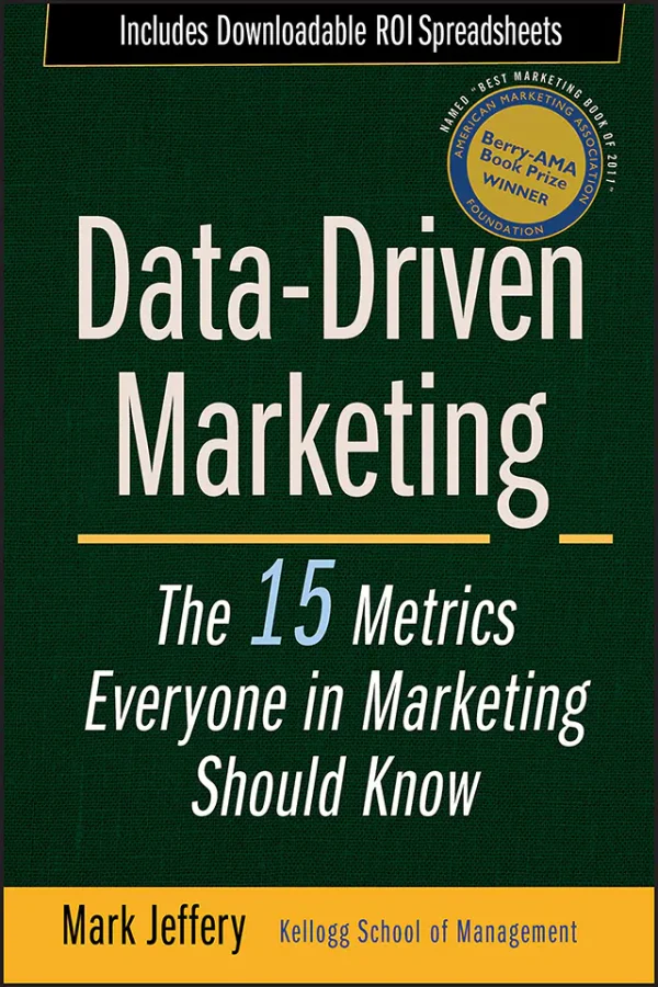 Data-Driven Marketing The 15 Metrics Everyone in Marketing Should Know
