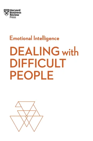 HBR Emotional Intelligence Series Dealing with Difficult People