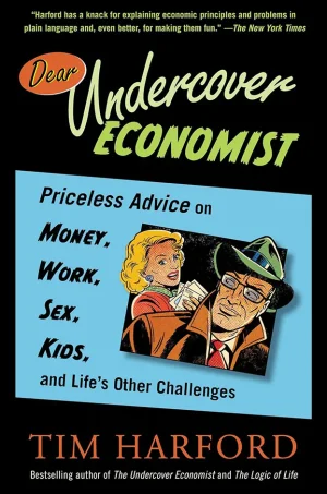 Dear Undercover Economist (The Undercover Economist Series #2)