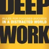 Deep Work - Rules for Focused Success in a Distracted World