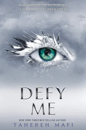 Defy Me (The Shatter Me #5)