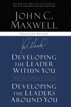 Developing the Leader Within You & Developing the Leaders Around You