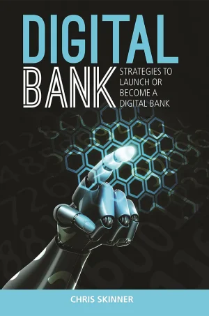 Digital Bank - Strategies to launch or become a digital bank