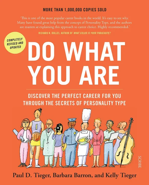 Do What You Are - Discover the Perfect Career for You Through the Secrets of Personality Type