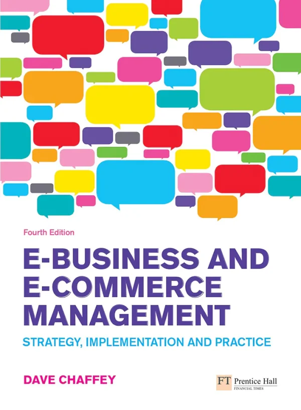 E-Business and E-Commerce Management Strategy, Implementation and Practice (4th Edition) (B5)