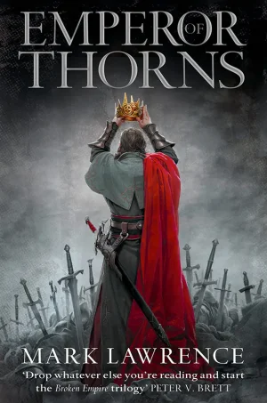 Emperor of Thorns (The Broken Empire Series #3)