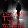 Escape to Nowhere