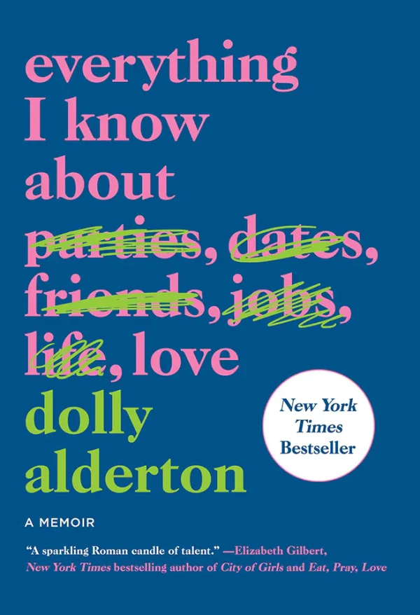 Everything I Know About Love: A Memoir