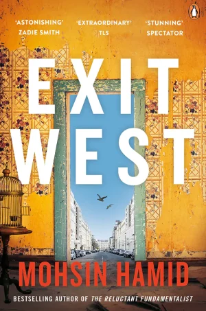 Exit West: A Novel