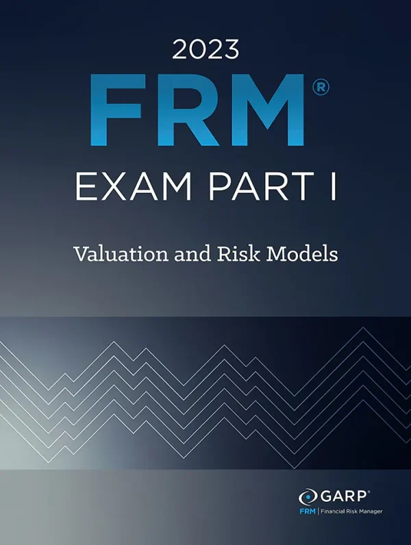 FRM Part 1 - Valuation and Risk Models (2023) (B5) (Color)