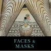 Faces and Masks (Memory of Fire #2)