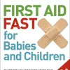 First Aid Fast for Babies and Children (B5) (Color) (Graphic)