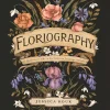 Floriography: An Illustrated Guide to the Victorian Language of Flowers (color)