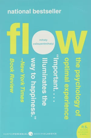 Flow The Psychology of Optimal Experience