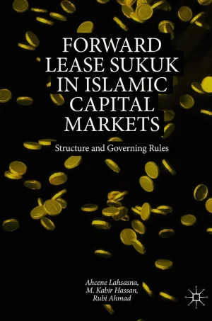 Forward Lease Sukuk in Islamic Capital Markets Structure and Governing Rules