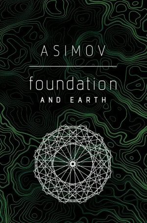 Foundation and Earth (1986) (Foundation Series #7)