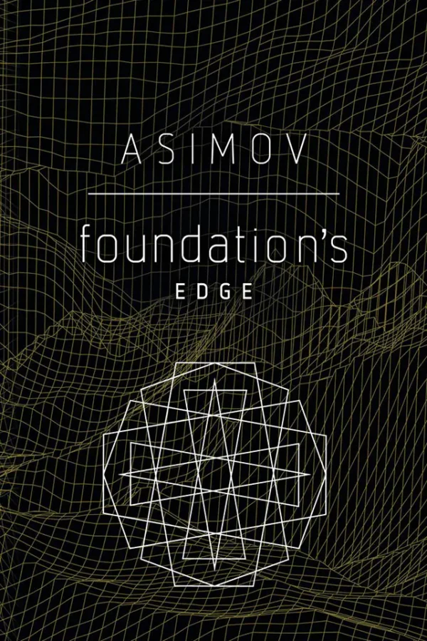 Foundation's Edge (1982) (Foundation Series #6)