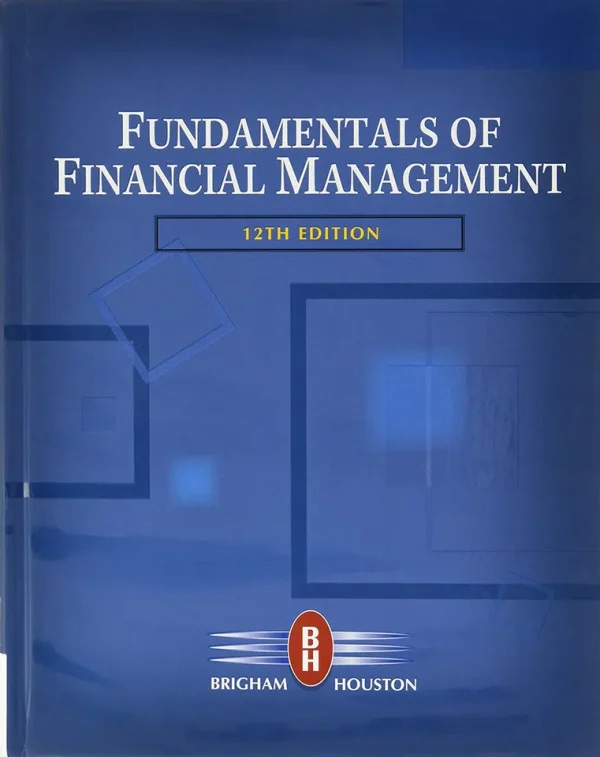 Fundamentals of Financial Management - 11th Edition (B5)