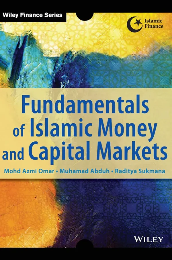 Fundamentals of Islamic Money and Capital Markets (Wiley Finance) (1st Edition) (B5) (color)