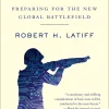 Future War: Preparing for the New Global Battlefield