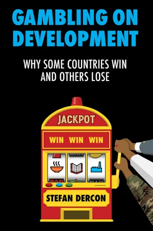 Gambling on Development: Why Some Countries Win and Others Lose