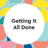 Getting it done (HBR Working Parents Series)