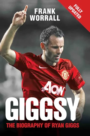 Giggsy - The Biography Of Ryan Giggs