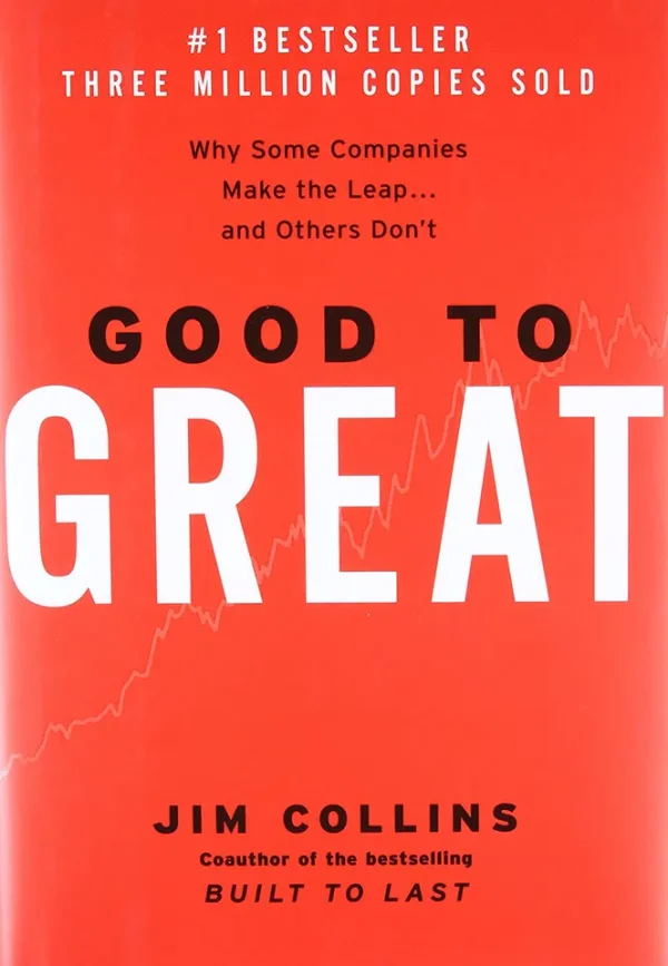 Good to Great Why Some Companies Make the Leap... and Others Don’t (B5)