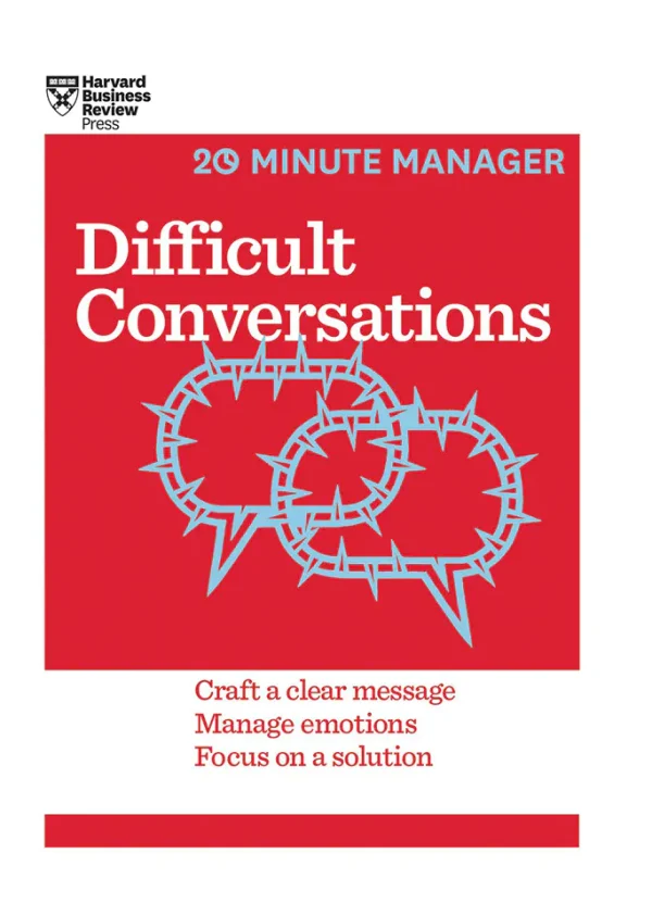 HBR 20-Minute Manager Series Difficult Conversations