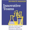 HBR 20-Minute Manager Series Innovative Teams