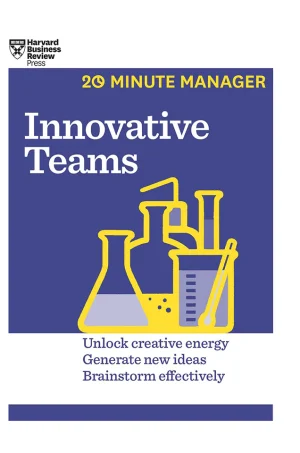 HBR 20-Minute Manager Series Innovative Teams