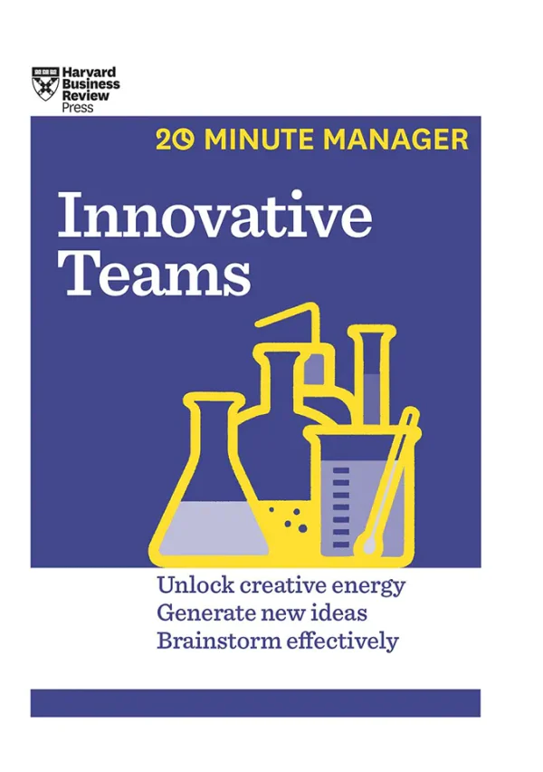 HBR 20-Minute Manager Series Innovative Teams
