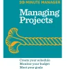 HBR 20-Minute Manager Series Managing Projects