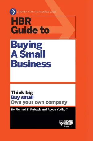 HBR Guide to Buying a Small Business