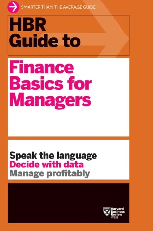 HBR Guide to Finance Basics For Managers