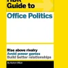 HBR Guide to Office Politics