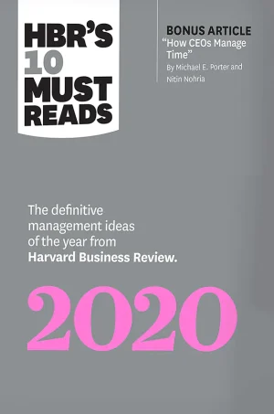 HBR's 10 Must Reads 2020- The Definitive Management Ideas of the Year from Harvard Business Review