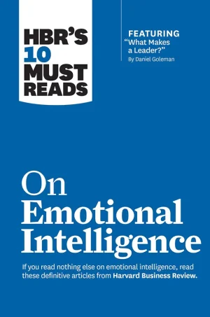 HBR's 10 Must Reads On Emotional Intelligence