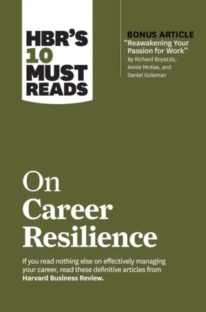 HBR's 10 Must Reads for Career Resilience