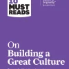 HBR's 10 Must Reads on Building a Great Culture