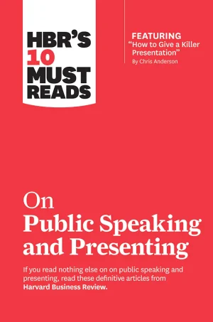 HBRs 10 Must Reads On Public Speaking and Presenting