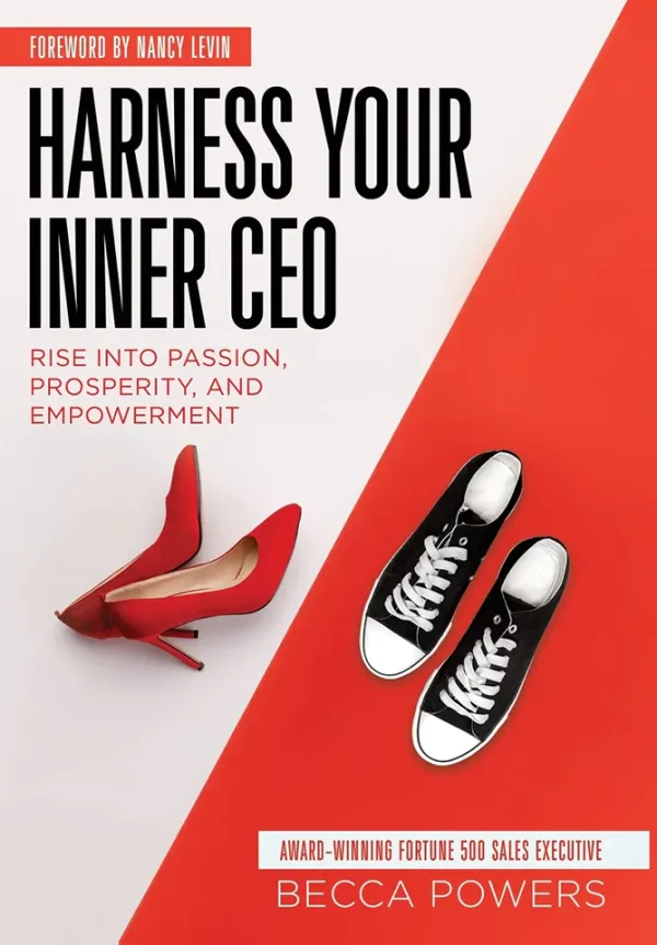 Harness Your Inner CEO: Rise Into Passion, Prosperity, and Empowerment