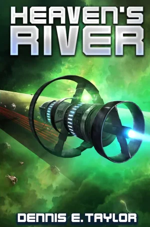 Heaven's River (Bobiverse Series #4)