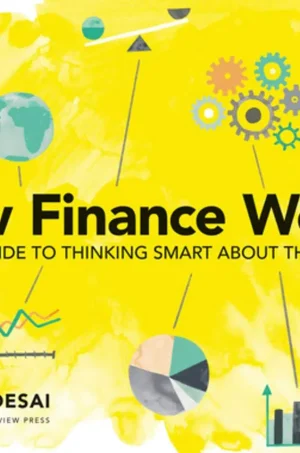 How Finance Works - The HBR Guide to Thinking Smart about the Numbers (B5)