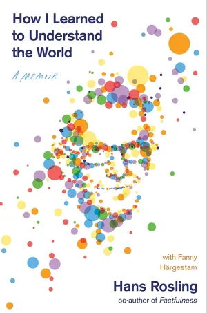How I Learned to Understand the World