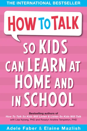 How To Talk So Kids Can Learn At Home and School (HQ Scan)