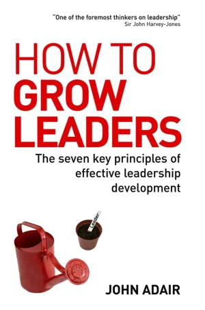 How to Grow Leaders