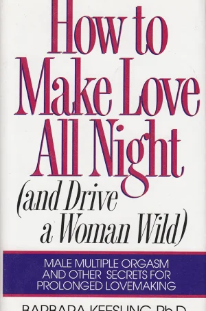 How to Make Love All Night