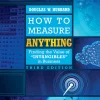 How to Measure Anything Finding the Value of Intangibles in Business (B5)