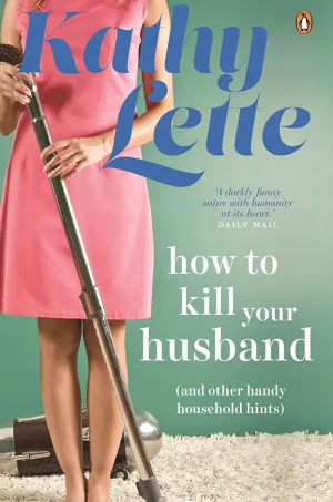 How to kill your husband (and other handy household hints)